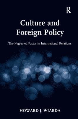 bokomslag Culture and Foreign Policy