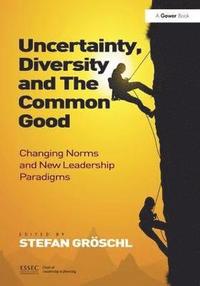 bokomslag Uncertainty, Diversity and The Common Good