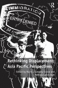bokomslag Rethinking Displacement: Asia Pacific Perspectives