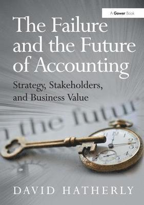 bokomslag The Failure and the Future of Accounting