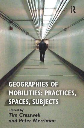 bokomslag Geographies of Mobilities: Practices, Spaces, Subjects