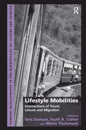 Tara Duncan, Scott A. Cohen, Maria Thulemark, Scott a. Cohen - Lifestyle Mobilities, Inbunden