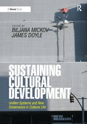 Biljana Mickov, James Doyle - Sustaining Cultural Development, Inbunden