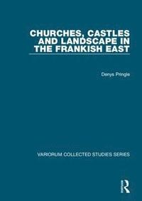 bokomslag Churches, Castles and Landscape in the Frankish East