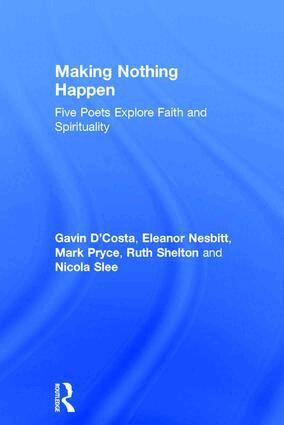 Gavin D'Costa, Eleanor Nesbitt, Mark Pryce, Ruth Shelton - Making Nothing Happen, Inbunden