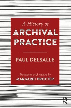 History of Archival Practice