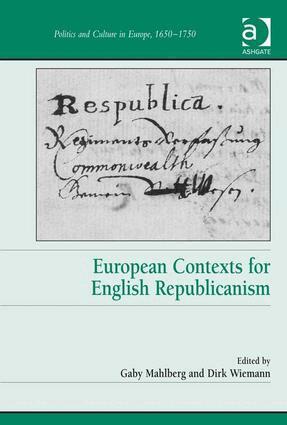 Gaby Mahlberg, Dirk Wiemann - European Contexts for English Republicanism, Inbunden