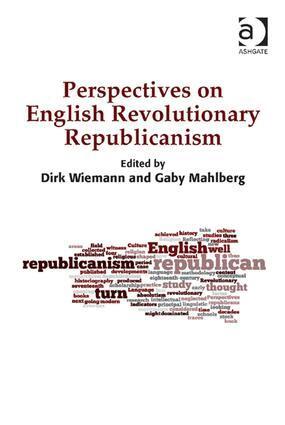 Dirk Wiemann, Gaby Mahlberg - Perspectives on English Revolutionary Republicanism, Inbunden