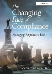 bokomslag The Changing Face of Compliance