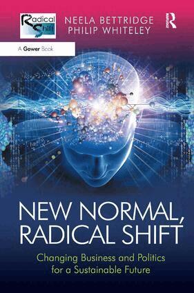 Neela Bettridge, Philip Whiteley - New Normal, Radical Shift, Inbunden