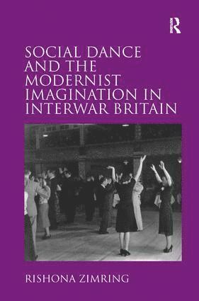 bokomslag Social Dance and the Modernist Imagination in Interwar Britain