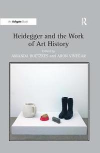 bokomslag Heidegger and the Work of Art History