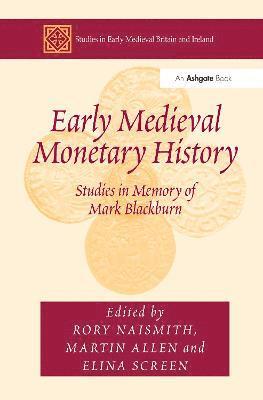 Early Medieval Monetary History 1