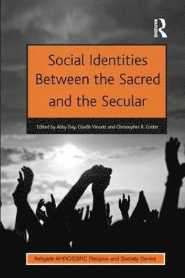 bokomslag Social Identities Between the Sacred and the Secular