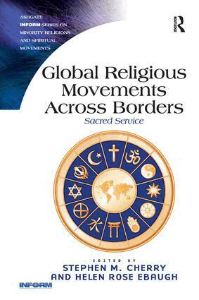 Stephen M. Cherry, Helen Rose Ebaugh - Global Religious Movements Across Borders, Häftad