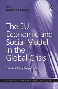 bokomslag The EU Economic and Social Model in the Global Crisis