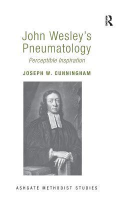 John Wesley's Pneumatology 1