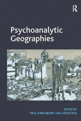 bokomslag Psychoanalytic Geographies