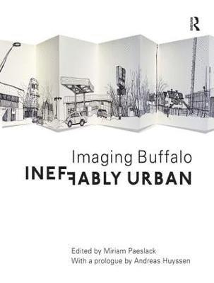 bokomslag Ineffably Urban: Imaging Buffalo