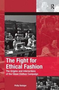 bokomslag The Fight for Ethical Fashion
