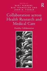 bokomslag Collaboration across Health Research and Medical Care