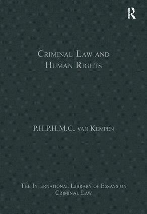 P.H.P.H.M.C. van Kempen - Criminal Law and Human Rights, Inbunden