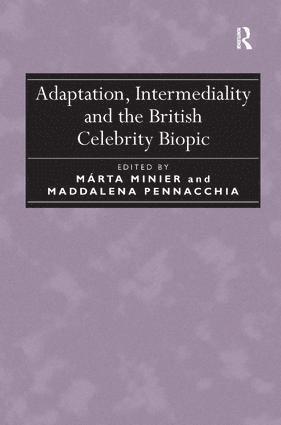 bokomslag Adaptation, Intermediality and the British Celebrity Biopic