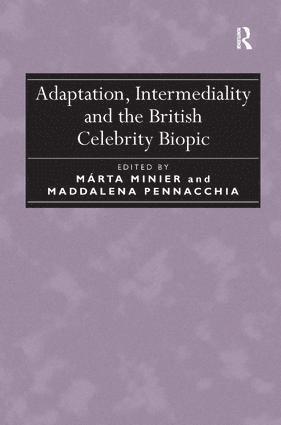 Márta Minier, Maddalena Pennacchia, Marta Minier - Adaptation, Intermediality and the British Celebrity Biopic, Inbunden