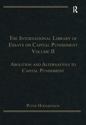 Peter Hodgkinson - International Library of Essays on Capital Punishment, Volume 2, Inbunden