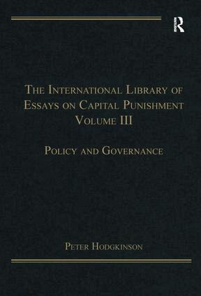 Peter Hodgkinson - International Library of Essays on Capital Punishment, Volume 3, Inbunden