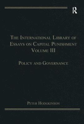 bokomslag The International Library of Essays on Capital Punishment, Volume 3