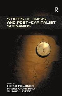 bokomslag States of Crisis and Post-Capitalist Scenarios