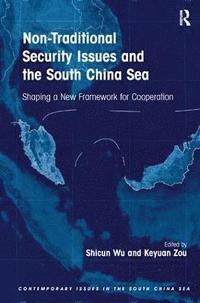 bokomslag Non-Traditional Security Issues and the South China Sea