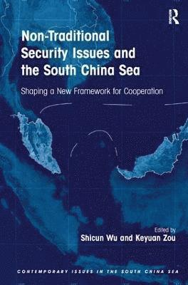 Non-Traditional Security Issues and the South China Sea 1