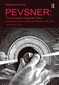 bokomslag Pevsner: The Complete Broadcast Talks