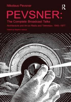 Pevsner: The Complete Broadcast Talks 1