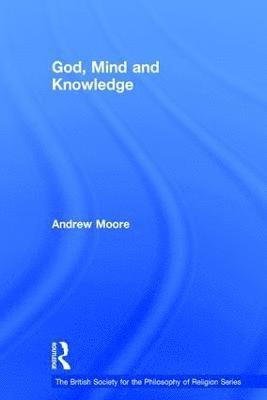 God, Mind and Knowledge 1