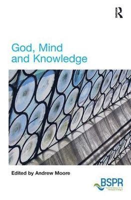 God, Mind and Knowledge 1