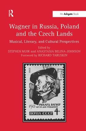 Stephen Muir, Anastasia Belina-Johnson - Wagner in Russia, Poland and the Czech Lands, Inbunden