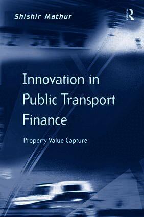 Shishir Mathur - Innovation in Public Transport Finance, Inbunden