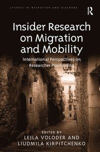 bokomslag Insider Research on Migration and Mobility