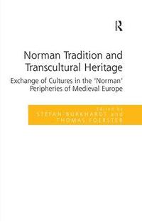 bokomslag Norman Tradition and Transcultural Heritage