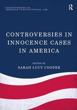 Sarah Lucy Cooper - Controversies in Innocence Cases in America, Inbunden
