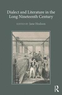 bokomslag Dialect and Literature in the Long Nineteenth Century