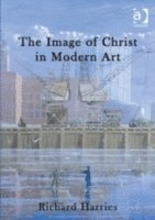 bokomslag Image of Christ in Modern Art