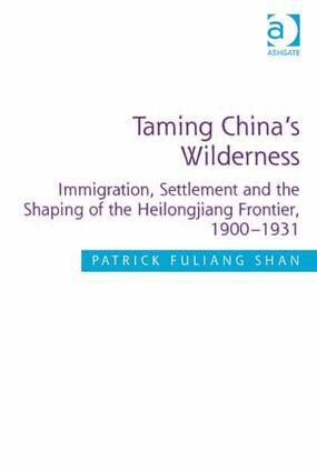 Patrick Fuliang Shan - Taming China's Wilderness, Inbunden