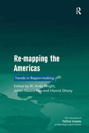 W. Andy Knight, Julián Castro-Rea, W. Andy Knight, Julián Castro-Rea, Hamid Ghany - Re-mapping the Americas, Inbunden