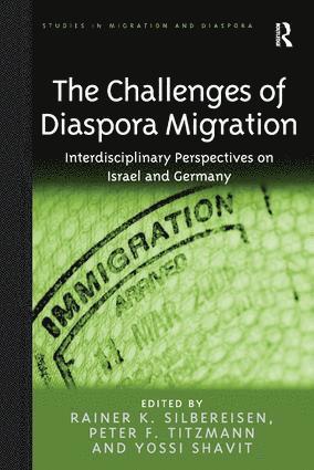 Rainer K. Silbereisen, Peter F. Titzmann - Challenges of Diaspora Migration, Inbunden