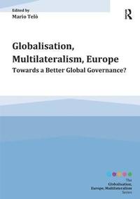 bokomslag Globalisation, Multilateralism, Europe