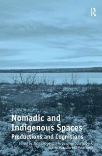 bokomslag Nomadic and Indigenous Spaces
